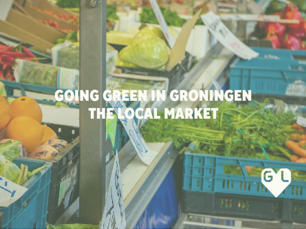 Going Green in Groningen The Local Market GroningenLife